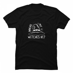 witch t shirts sayings